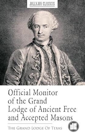 Official Monitor of the Grand Lodge of Ancient Free and Accepted Masons ...