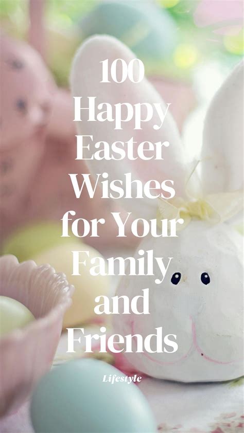 120 Happy Easter Wishes for Your Family and Friends
