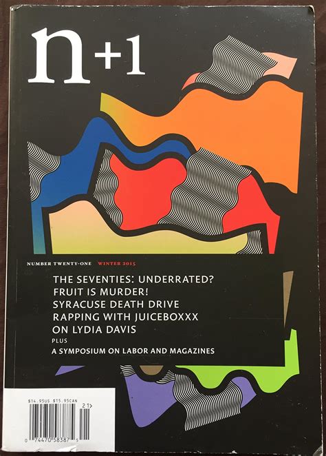 n+1 Magazine Issue 21: Throwback Winter 2015 by Alexandra Kleeman ...