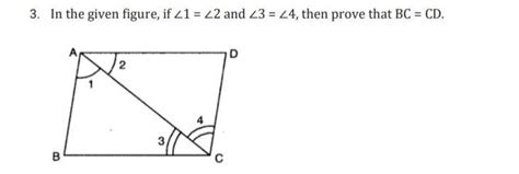 Ques. In the given figure, if Angle 1= angle 2 and angle 3 = angle 4 ...