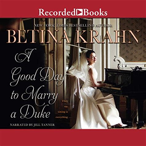 A Good Day to Marry a Duke (Audio Download): Betina Krahn, Jill Tanner ...