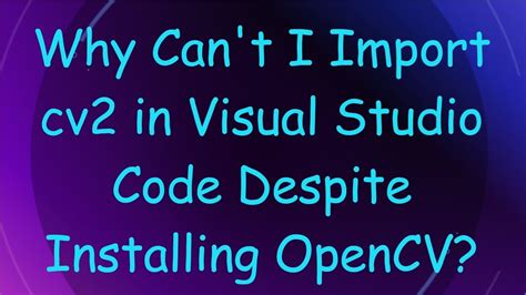 Image result for vs Code Import OpenCV