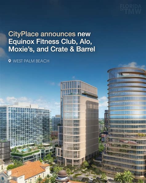 Florida of Tomorrow | CityPlace is set to welcome Equinox, the luxury ...