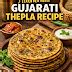 Authentic Gujarati Thepla Recipe: The Legendary Breakfast That Powers ...