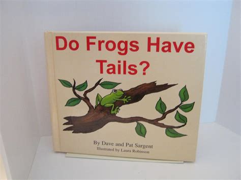 Do Frogs Have Tails? (Learn to Read 1st Grade) : Sargent, Dave, Sargent ...