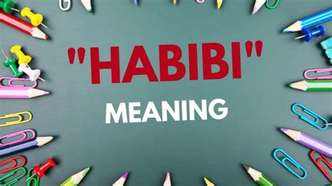 Habibi Meaning Explained with Love, Culture, and Heart 2025