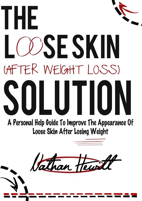 The Loose Skin Solution (After Weight Loss): A personal help guide to ...