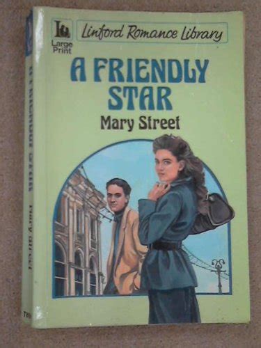 A Friendly Star (Linford Romance) : Street, Mary: Amazon.in: Books