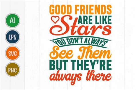Good Friends Are Like Stars, Love Friend Graphic by GraphicQuoteTeez ...