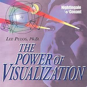 The Power of Visualization (Audio Download): Lee Pulos Ph.D., Lee Pulos ...