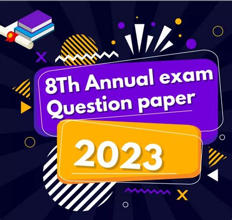 8Th Annual Exam Question Paper 2023