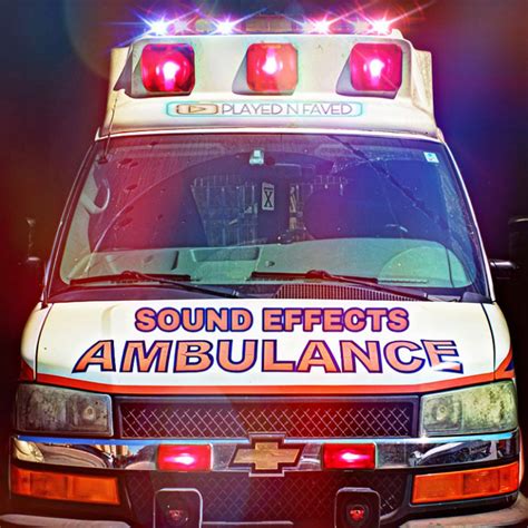 Ambulance Siren Sound Effects Pack | Played N Faved