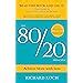 The 80/20 Principle: The Secret to Achieving More with Less : Koch ...