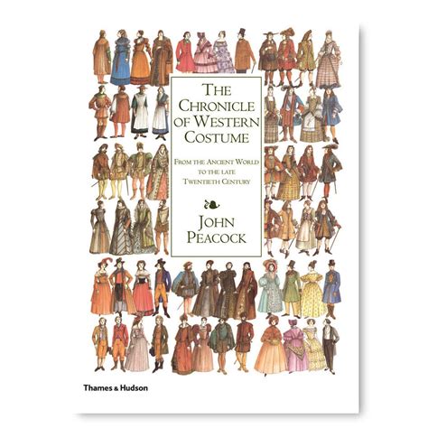 The Chronicle of Western Costume from the Ancient World to the late Tw ...