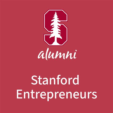 Stanford Entrepreneurs - Stanford University's Association for Alumni ...