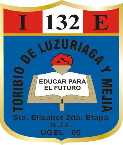 Colegio 0132 TORIBIO DE LUZURIAGA Y MEJIA - San Juan de Lurigancho en ...