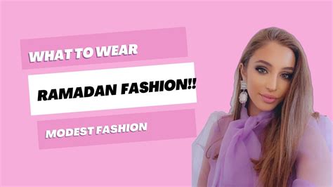 "Menyemarakkan Ramadhan dengan Fashion Islami yang Stylish dan Modest"