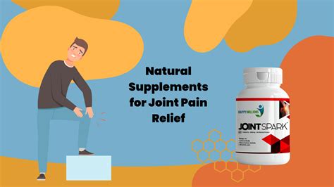 Natural Supplements for Joint Pain Relief: A Comprehensive Review ...