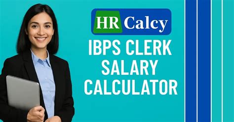 IBPS Clerk Salary Calculator – Get Your Exact In-Hand Salary Instantly