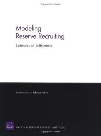 Modeling Reserve Recruiting: Estimates of Enlistments eBook : Arkes ...
