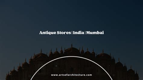 Antique Stores | India | Mumbai – Arts of Architecture