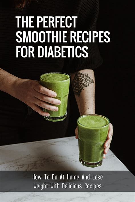 The Perfect Smoothie Recipes For Diabetics: How To Do At Home And Lose ...