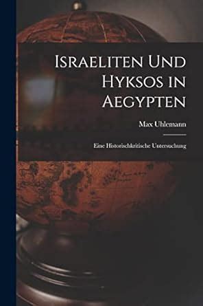 Buy Israeliten Und Hyksos in Aegypten: Eine Historischkritische ...