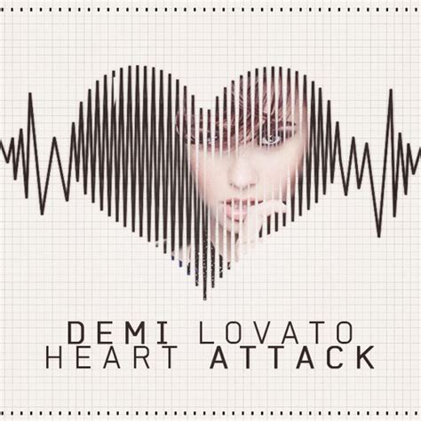 Anggita's Blog: Heart Attack (Demi Lovato) - Lyrics Terjemahan