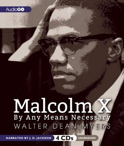 Malcolm X: By Any Means Necessary : Myers, Walter Dean, Jackson, J. D ...