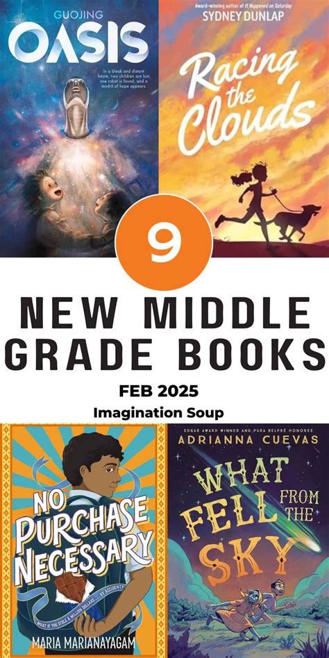 9 Outstanding New Middle Grade Books, February 2025 - Imagination Soup