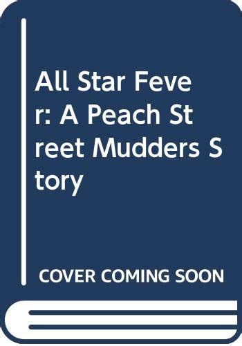 Buy All-Star Fever: A Peach Street Mudders Story Book Online at Low ...
