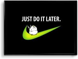 Just Do it Later Paper Print - Abstract, Decorative, Places posters in ...