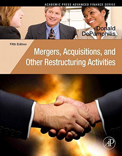Mergers, Acquisitions, and Other Restructuring Activities: An ...