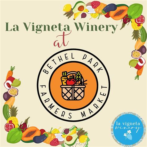 La Vigneta Winery | Bethel Park Farmers Market The Bethel Park Farmers ...