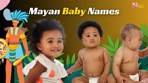 200+ Strong Mayan Baby Names With Meanings From A To Z