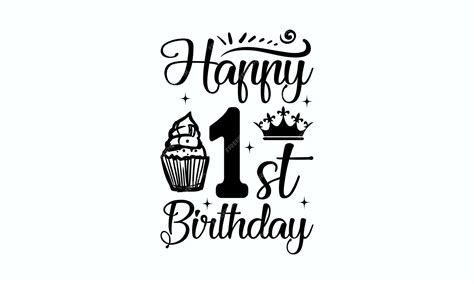 Premium Vector | A black and white happy 1st birthday card with a crown ...