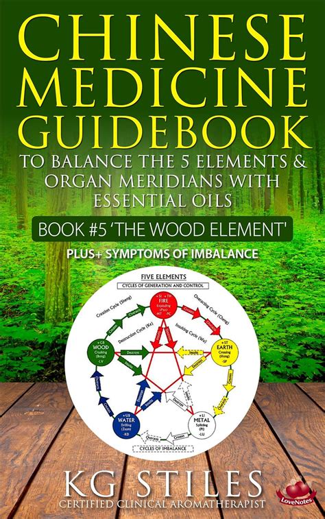 Chinese Medicine Guidebook: Essential Oils to Balance the Wood Element ...