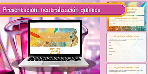 Presentación: Neutralización Química - Twinkl Colombia