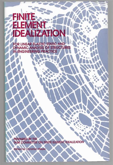 Buy Finite Element Idealization for Linear Elastic Static and Dynamic ...