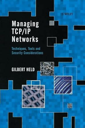 Buy Managing TCP/IP Networks: Techniques, Tools, and Security ...