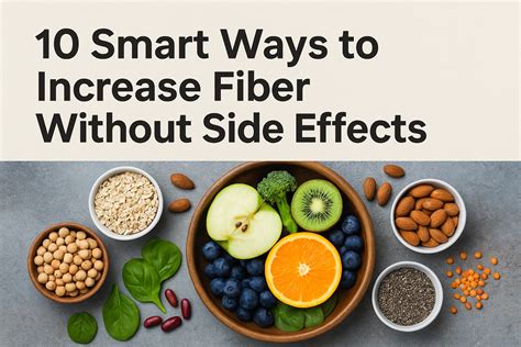 10 Smart Ways to Increase Fiber Without Side Effects