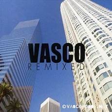 disco vasco vasco remixed vasco sito ufficiale e fan club disco vasco vasco remixed vasco sito ufficiale e fan club