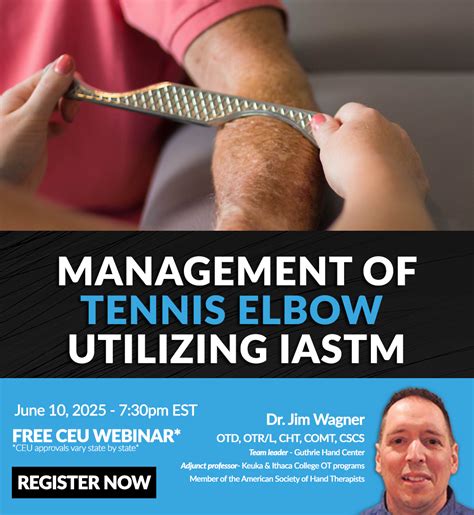 Management of Tennis Elbow Utilizing IASTM June 10th 2025 ...
