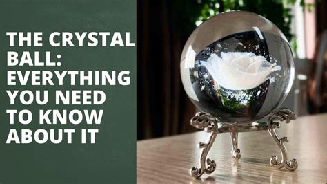 The Crystal Ball-Everything You Need to Know About It - Astrodhan
