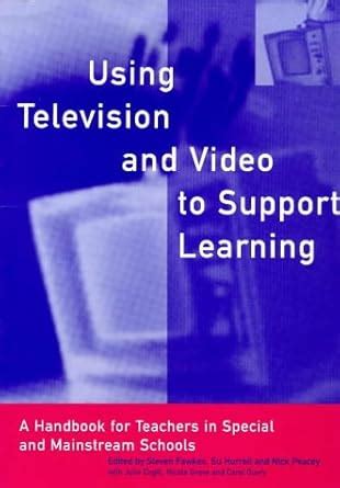 Buy Using Television & Video to Support Learning: A H&book for Teachers ...