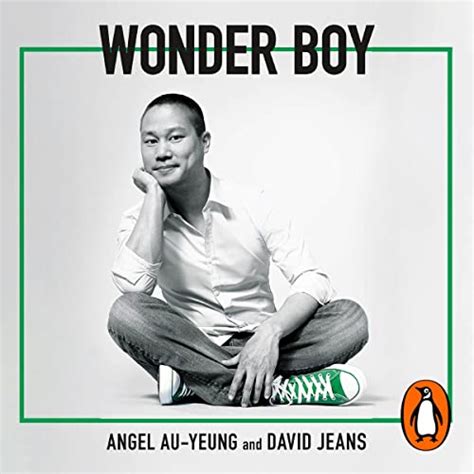 Wonder Boy: Tony Hsieh, Zappos and the Myth of Happiness in Silicon ...