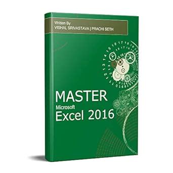 Excel Book - Mastering Excel 2016 Beginners to Advanced: Learn Excel ...