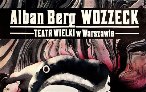 1983 Original Polish Opera Poster - Alban Berg, Wozzeck – L'Affichiste