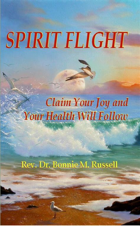SPIRIT FLIGHT, Claim Your Joy and Your Health Will Follow eBook ...