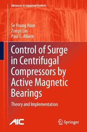 Control of Surge in Centrifugal Compressors by Active Magnetic Bearings ...